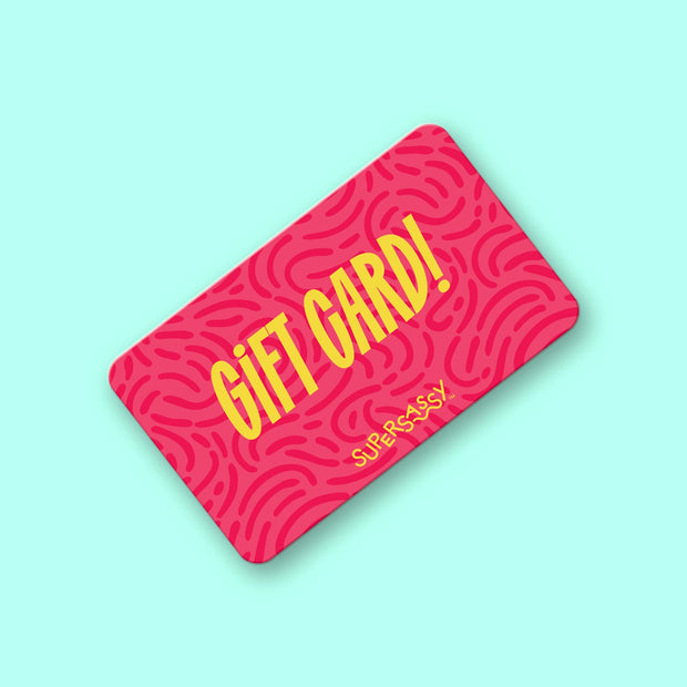 Super Sassy Gift Card